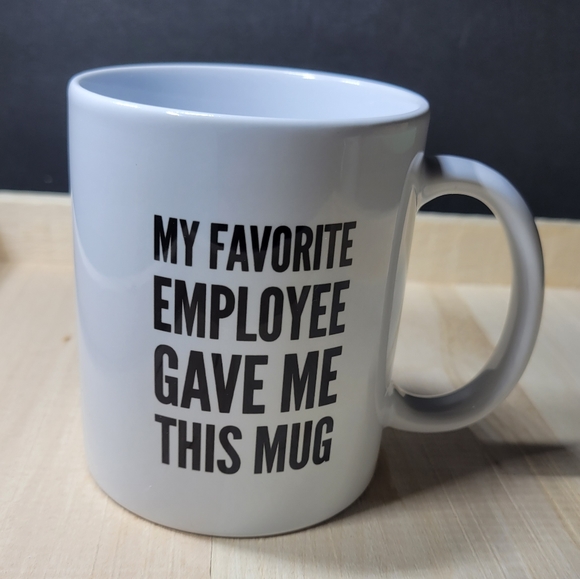 The Office My Favorite Employee Gave Me This Mug - Picture 8 of 8
